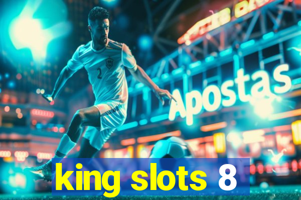 king slots 8